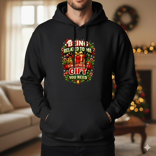 THE ONLY GIFT YOU NEED HOODIE