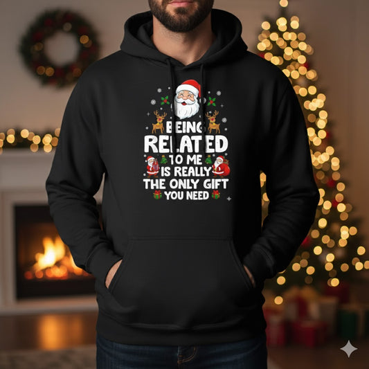 THE ONLY GIFT YOU NEED SANTA HOODIE