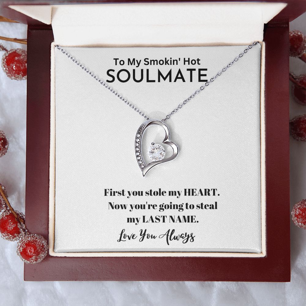 To My Smokin' Hot Soulmate| Gifts For Soulmate | Forever Love Necklace