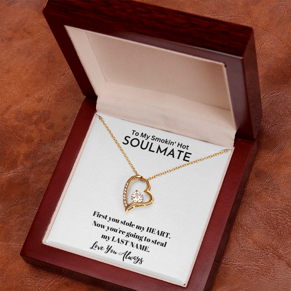To My Smokin' Hot Soulmate| Gifts For Soulmate | Forever Love Necklace