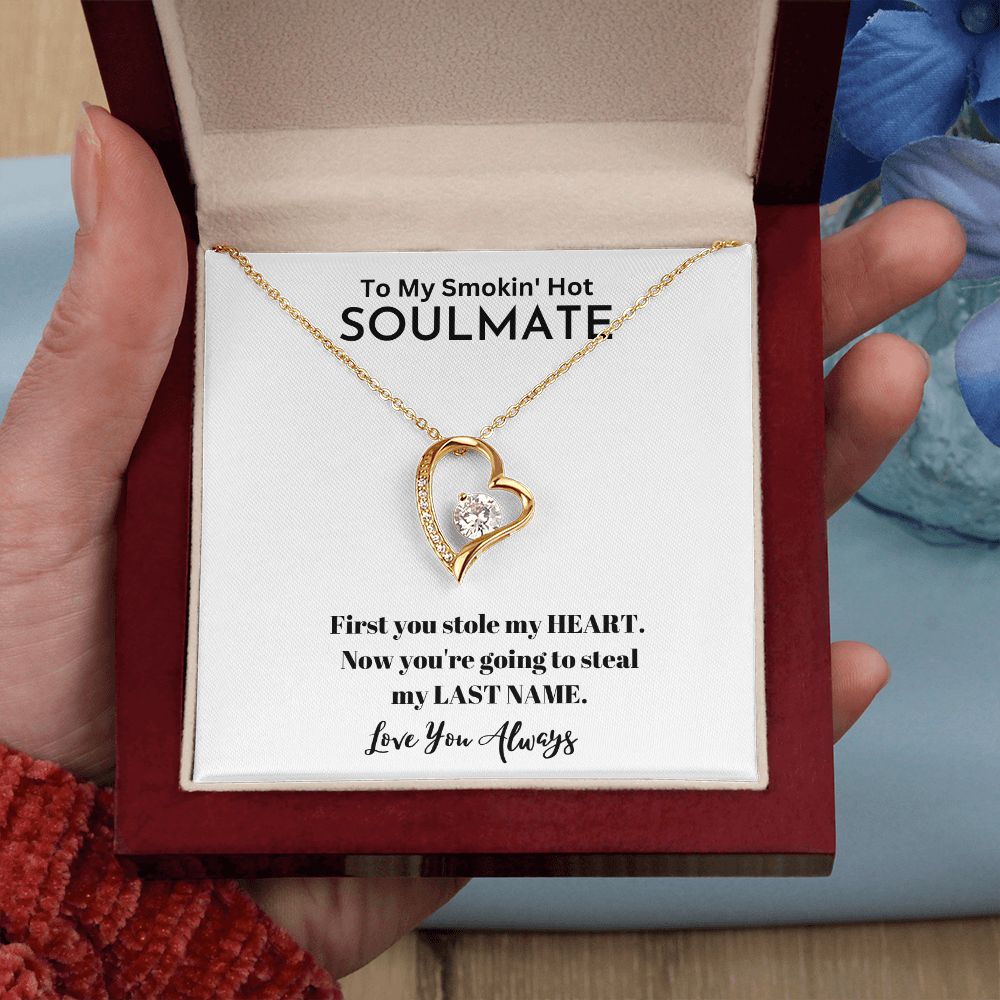 To My Smokin' Hot Soulmate| Gifts For Soulmate | Forever Love Necklace