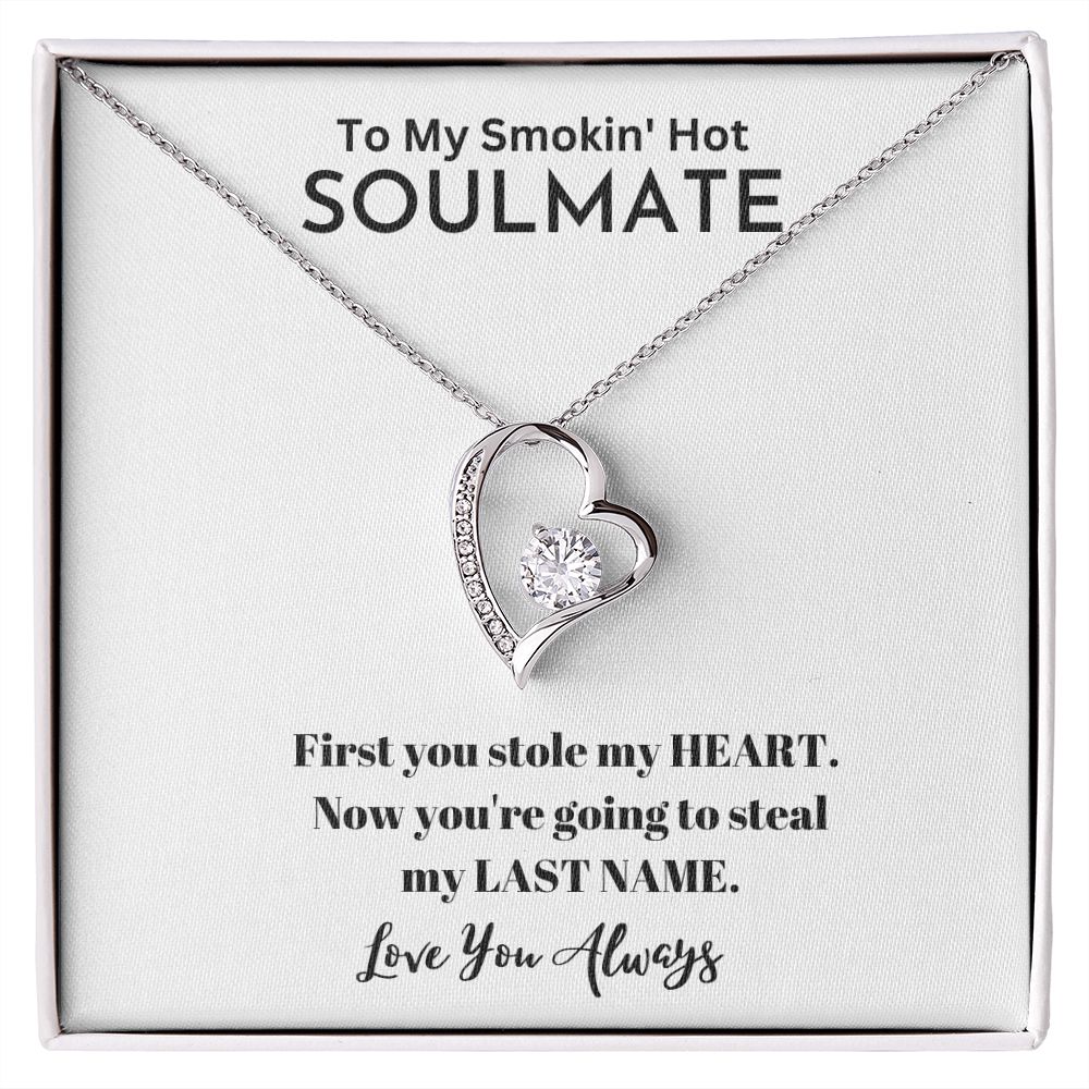 To My Smokin' Hot Soulmate| Gifts For Soulmate | Forever Love Necklace