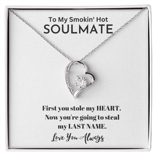To My Smokin' Hot Soulmate| Gifts For Soulmate | Forever Love Necklace