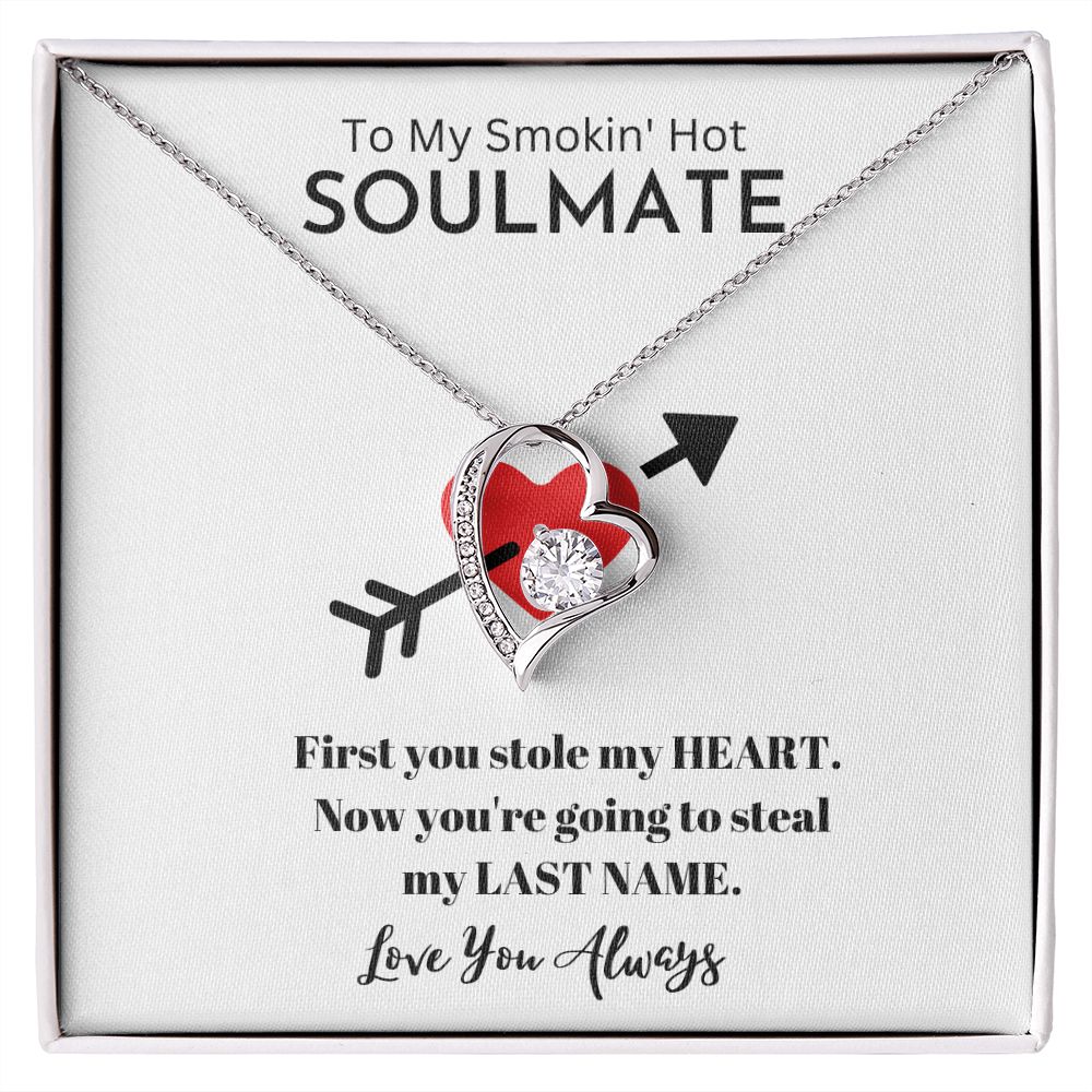 To My Smokin' Hot Soulmate | Soulmate Gift | Forever Love Necklace