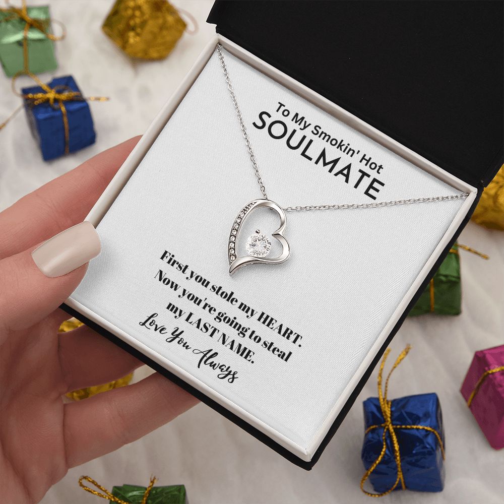 To My Smokin' Hot Soulmate| Gifts For Soulmate | Forever Love Necklace