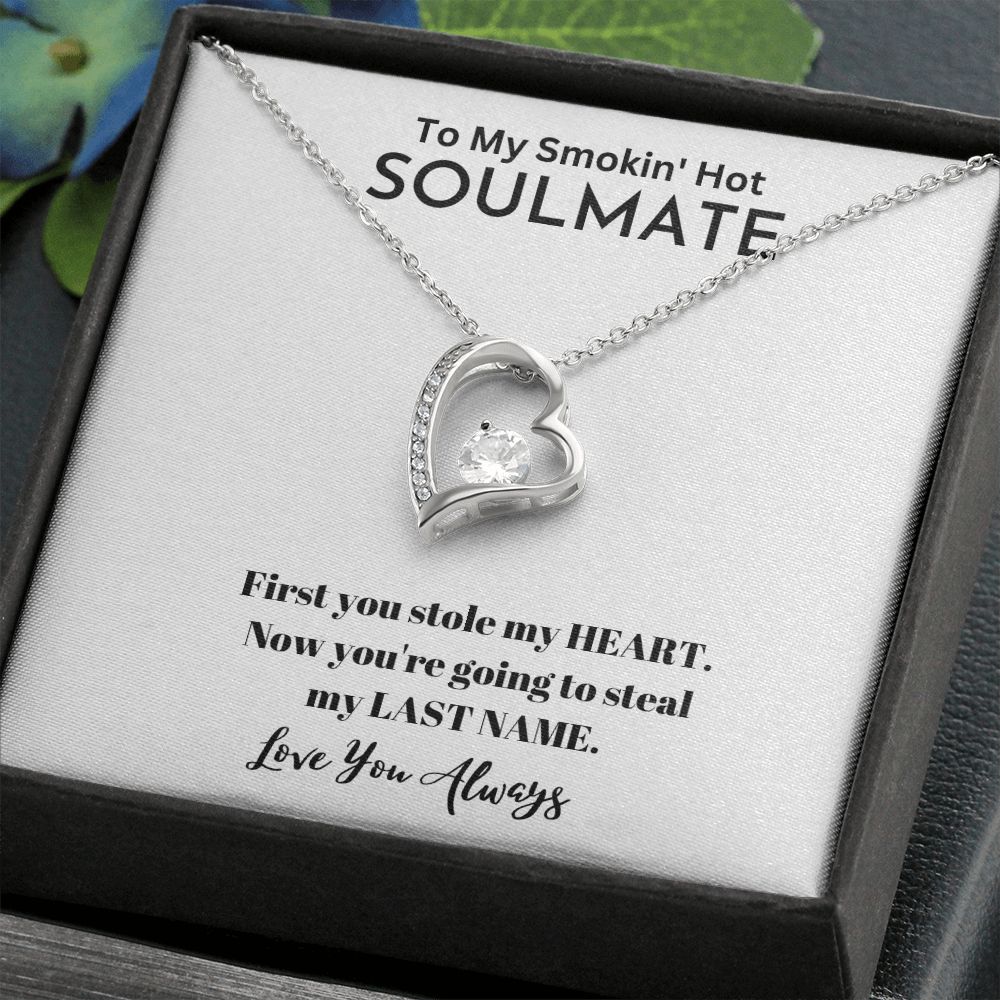 To My Smokin' Hot Soulmate| Gifts For Soulmate | Forever Love Necklace