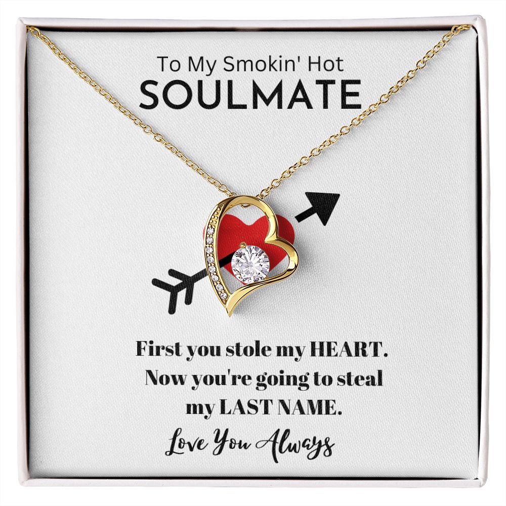 To My Smokin' Hot Soulmate | Soulmate Gift | Forever Love Necklace