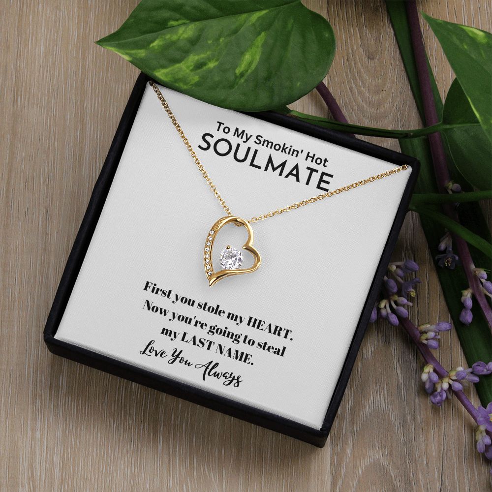 To My Smokin' Hot Soulmate| Gifts For Soulmate | Forever Love Necklace