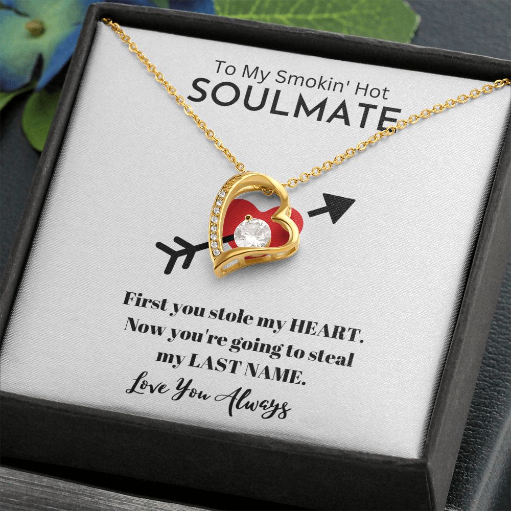 To My Smokin' Hot Soulmate | Soulmate Gift | Forever Love Necklace